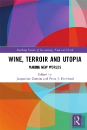 Wine, Terroir And Utopia
