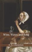 Wine, Water, And Song