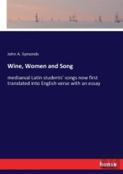 Wine, Women And Song