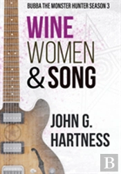 Wine, Women, & Song: Bubba The Monster Hunter Season 3