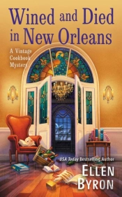 Wined And Died In New Orleans