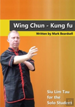 Bertrand.pt - Wing Chun - Siu Lim Tau For The Solo Student