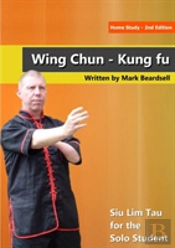 Wing Chun - Siu Lim Tau For The Solo Student