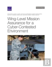 Wing-Level Mission Assurance For A Cyber-Contested Environment