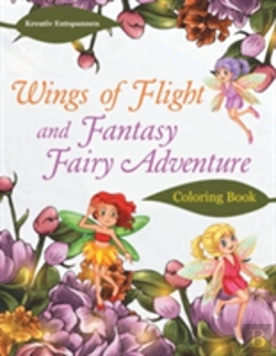 Bertrand.pt - Wings Of Flight And Fantasy Fairy Adventure Coloring Book