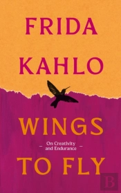 Wings To Fly: Frida Kahlo