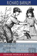 Winkie, The Wily Woodchuck