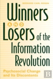 Winners And Losers Of The Information Revolution