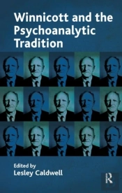 Winnicott And The Psychoanalytic Tradition