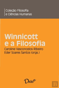 Bertrand.pt - Winnicott E A Filosofia