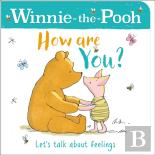 Winnie-The-Pooh How Are You? (A Book About Feelings)