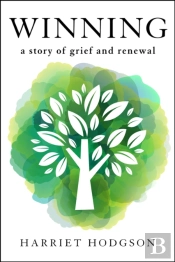 Winning: A Story Of Grief And Renewal