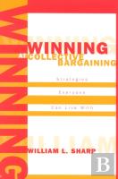 Winning At Collective Bargaining