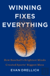 Winning Fixes Everything