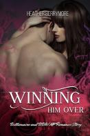Winning Him Over
