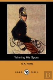 Winning His Spurs (Dodo Press)