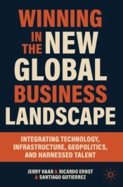 Winning In The New Global Business Landscape