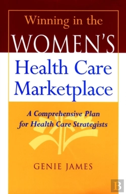 Bertrand.pt - Winning In The Women'S Health Care Marketplace