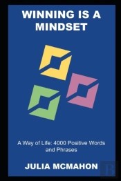 Winning Is A Mindset, A Way Of Life