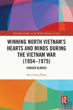 Bertrand.pt - Winning North Vietnam'S Hearts And Minds During The Vietnam War (1954-1975)