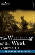 Winning Of The West, Vol. Iii (In Four Volumes)