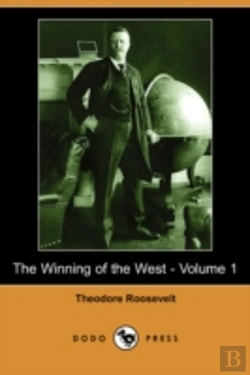 Bertrand.pt - Winning Of The West - Volume 1 (Dodo Press)