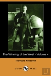 Winning Of The West - Volume 4 (Dodo Press)