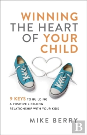 Winning The Heart Of Your Child