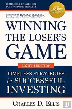 Bertrand.pt - Winning The Loser'S Game: Timeless Strategies For Successful Investing, Eighth Edition