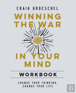 Bertrand.pt - Winning The War In Your Mind Workbook