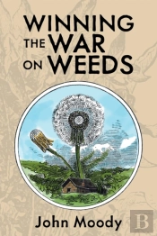 Winning The War On Weeds
