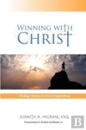 Winning With Christ -Finding The Victory In Every Experience