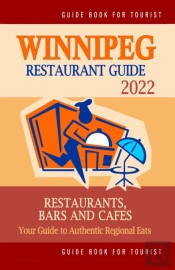 Winnipeg Restaurant Guide 2022