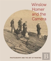 Winslow Homer And The Camera