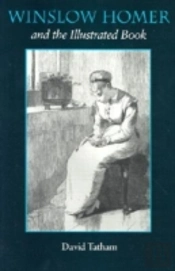 Winslow Homer And The Illustrated Book