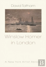 Winslow Homer In London