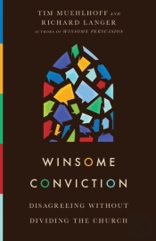 Winsome Conviction Â€“ Disagreeing Without Dividing The Church
