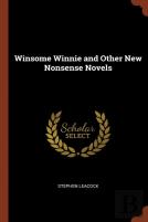 Winsome Winnie And Other New Nonsense Novels