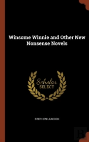 Winsome Winnie And Other New Nonsense Novels