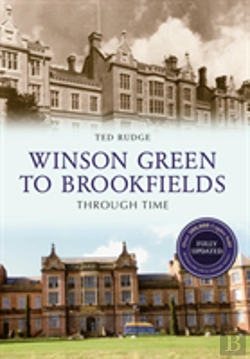 Bertrand.pt - Winson Green To Brookfields Through Time Revised Edition