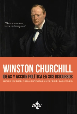 Bertrand.pt - Winston Churchill Ideas Y Accion Politica En Sus Discursos