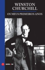 Winston Churchill - Os Meus Primeiros Anos