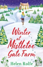 Winter At Mistletoe Gate Farm