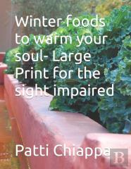 Winter Foods To Warm Your Soul- Large Print For The Sight Impaired