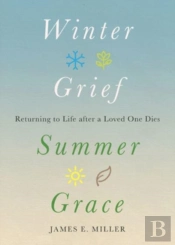 Winter Grief, Summer Grace