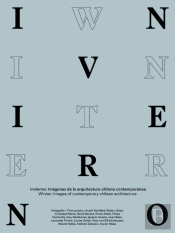 Winter: Images Of Contemporary Chilean Architecture