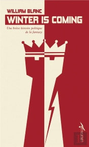 Winter Is Coming - Une Breve Histoire Politique De La Fantas