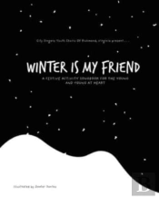 Winter Is My Friend