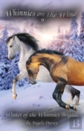 Winter Of The Whinnies Brigade