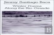 Winter Poems Along The Rio Grande